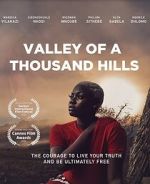 Watch Valley of a Thousand Hills Online Alluc