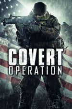 Watch Covert Operation Online Alluc