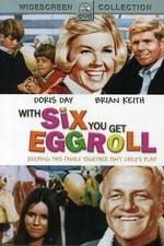 Watch With Six You Get Eggroll Online Alluc