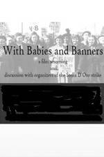 Watch With Babies and Banners: Story of the Women's Emergency Brigade Alluc