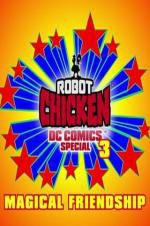 Watch Robot Chicken DC Comics Special III: Magical Friendship Alluc