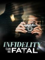 Watch Infidelity Can Be Fatal Alluc