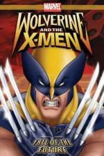 Watch Wolverine and the X-Men Fate of the Future Online Alluc