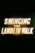 Watch Swinging the Lambeth Walk Online Alluc