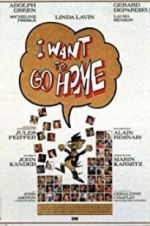 Watch I Want to Go Home Alluc