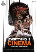 Watch Everything Is Cinema Online Alluc