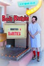 Watch Bob Rubin: Oddities and Rarities Alluc