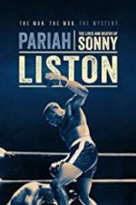 Watch Pariah: The Lives and Deaths of Sonny Liston Alluc