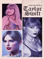 Watch Unstoppable Taylor Swift Alluc
