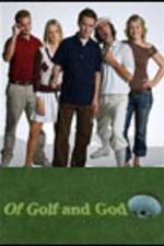 Watch Of Golf and God Online Alluc