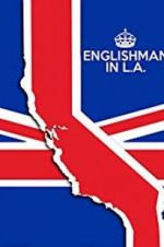 Watch Englishman in L.A: The Movie Alluc