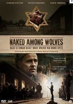 Watch Naked Among Wolves Online Alluc