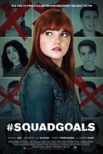 Watch #SquadGoals Online Alluc