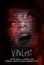 Watch Virulent (Short 2021) Online Alluc