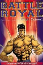 Watch Battle Royal High School Online Alluc