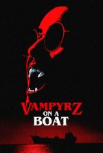 Watch VampyrZ on a Boat Alluc