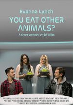Watch You Eat Other Animals? (Short 2021) M4ufree