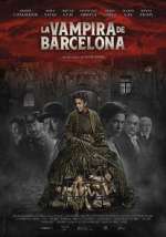 Watch The Barcelona Vampiress Alluc
