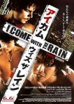 Watch I Come with the Rain Online Alluc