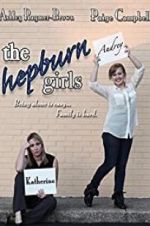 Watch The Hepburn Girls Alluc