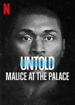 Watch Untold: Malice at the Palace Online Alluc