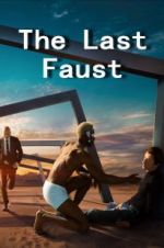 Watch The Last Faust Online Alluc