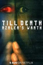 Watch Till Death: Azalea\'s Wrath Alluc