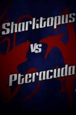 Watch Sharktopus vs. Pteracuda Alluc