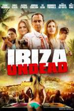 Watch Ibiza Undead Alluc