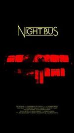 Watch Night Bus (Short 2020) Online Alluc