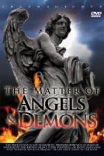 Watch The Matter Of Angels And Demons Alluc
