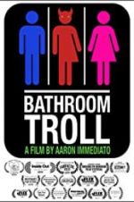 Watch Bathroom Troll Alluc