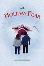 Watch Holiday Fear Alluc