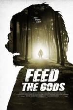 Watch Feed the Gods Alluc