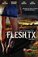 Watch Flesh TX Online Alluc