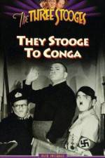 Watch They Stooge to Conga Alluc