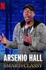 Watch Arsenio Hall: Smart and Classy Alluc