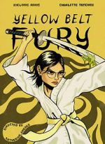 Watch Yellow Belt Fury (Short 2021) Online Alluc