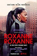 Watch Roxanne Roxanne Online Alluc