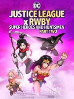 Watch Justice League x RWBY: Super Heroes and Huntsmen, Part Two Alluc