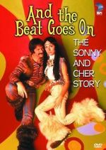 Watch And the Beat Goes On: The Sonny and Cher Story Alluc