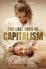 Watch The Last Days of Capitalism Online Alluc