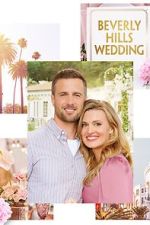 Watch Beverly Hills Wedding Online Alluc
