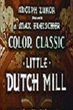 Watch Little Dutch Mill Alluc