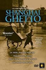 Watch Shanghai Ghetto Alluc