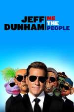 Watch Jeff Dunham: Me the People (TV Special 2022) Alluc