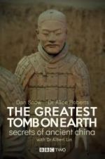 Watch The Greatest Tomb on Earth: Secrets of Ancient China Alluc