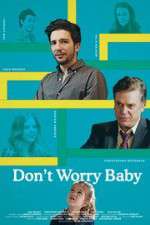 Watch Don't Worry Baby Alluc