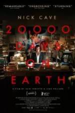 Watch 20,000 Days on Earth Online Alluc