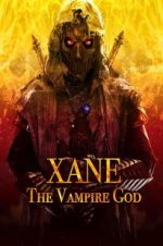 Watch Xane: The Vampire God Alluc
